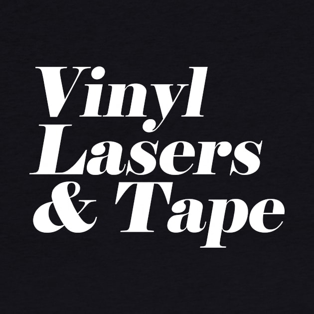 Vinyl Lasers & Tape by presleyarts